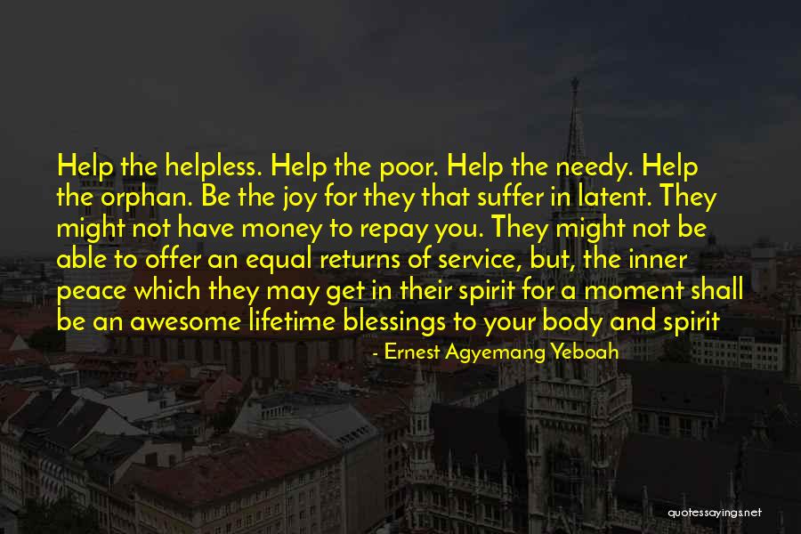 Giving Your Life For Someone Quotes By Ernest Agyemang Yeboah