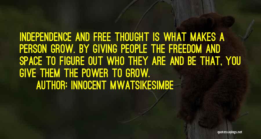 Giving Your Life For Someone Quotes By Innocent Mwatsikesimbe