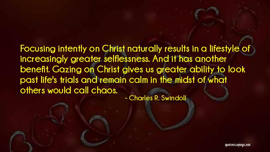 Giving Your Life To Christ Quotes By Charles R. Swindoll Giving Your Life To Christ Quotes By Charles R. Swindoll
