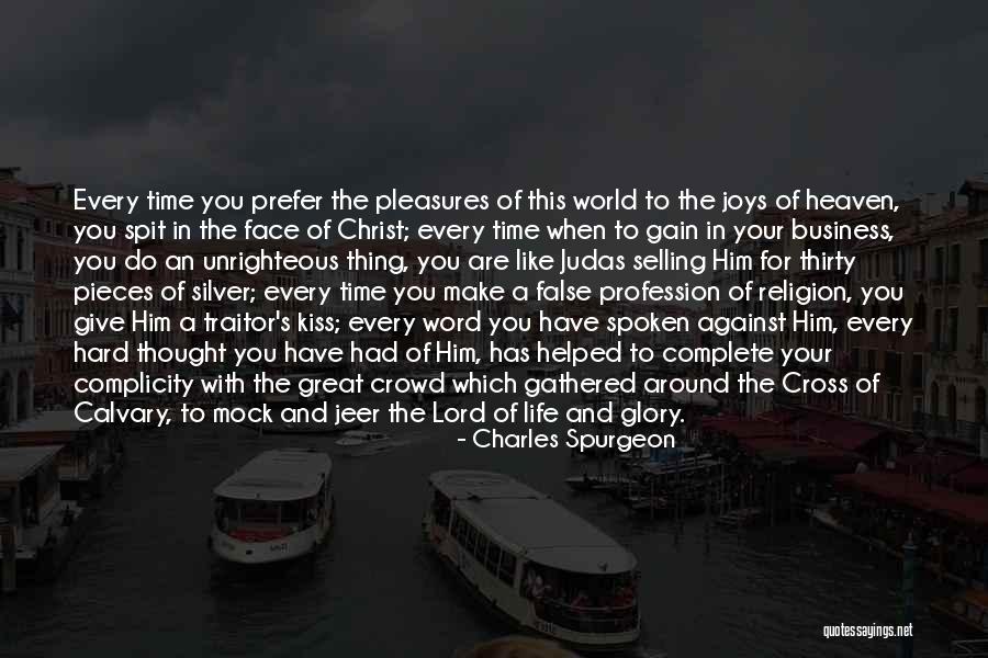Giving Your Life To Christ Quotes By Charles Spurgeon Giving Your Life To Christ Quotes By Charles Spurgeon