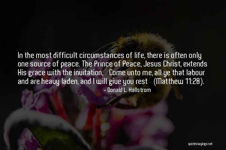 Giving Your Life To Christ Quotes By Donald L. Hallstrom Giving Your Life To Christ Quotes By Donald L. Hallstrom