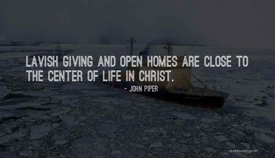 Giving Your Life To Christ Quotes By John Piper Giving Your Life To Christ Quotes By John Piper