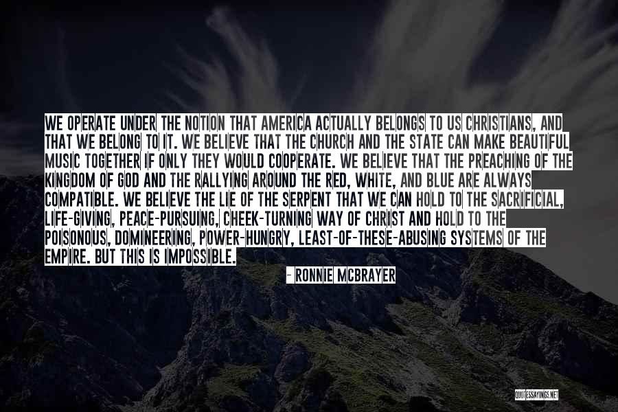 Giving Your Life To Christ Quotes By Ronnie McBrayer Giving Your Life To Christ Quotes By Ronnie McBrayer