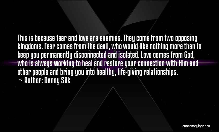 Giving Your Life To God Quotes By Danny Silk