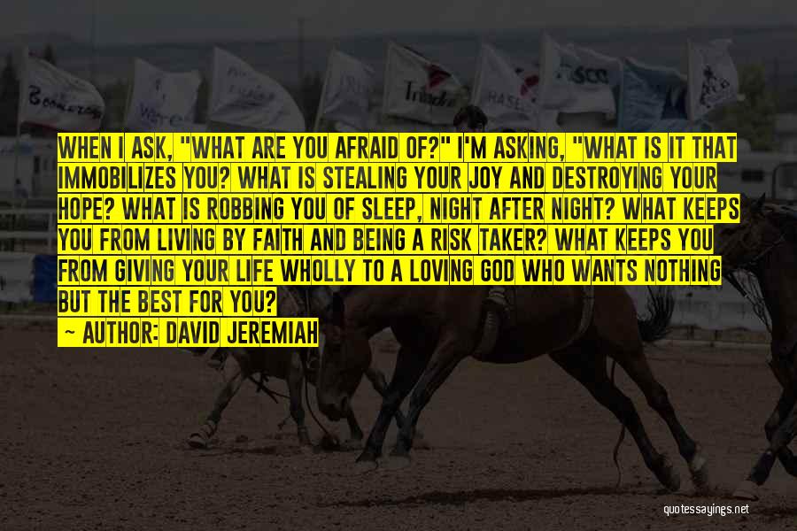 Giving Your Life To God Quotes By David Jeremiah