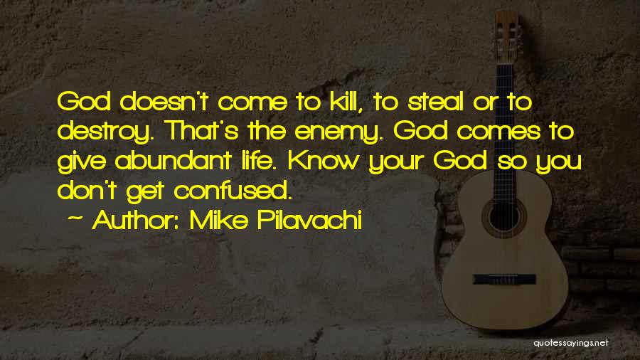 Giving Your Life To God Quotes By Mike Pilavachi