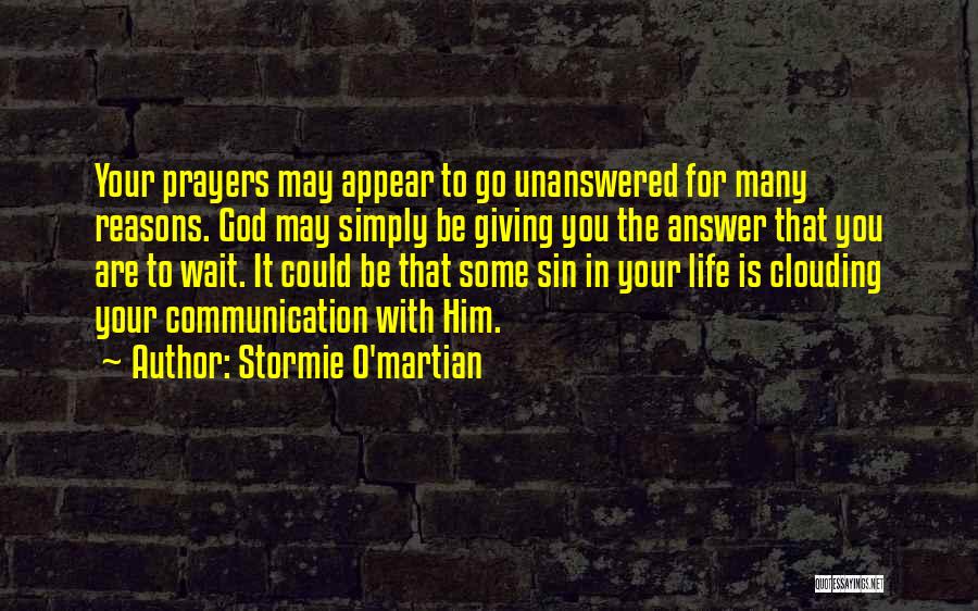 Giving Your Life To God Quotes By Stormie O'martian