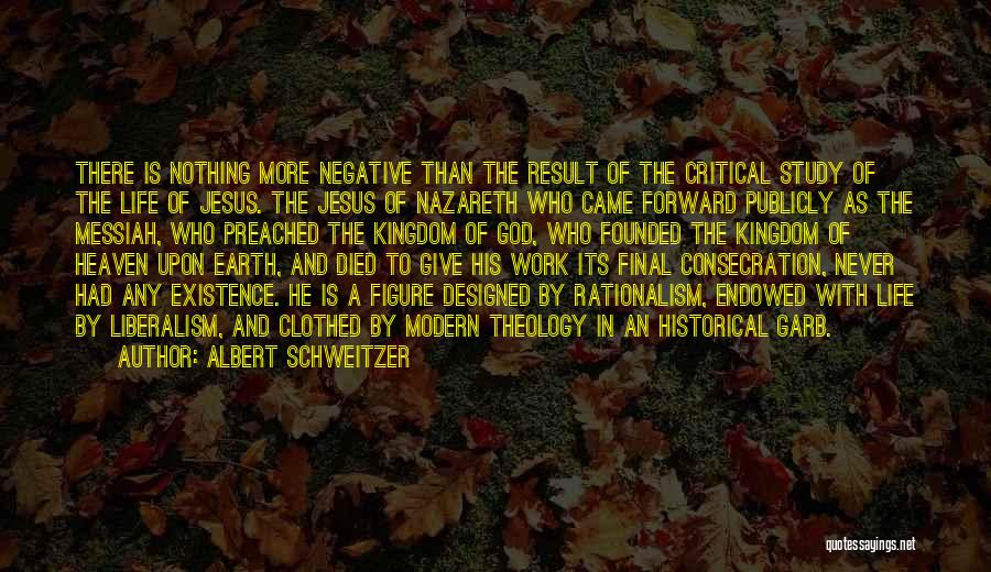 Giving Your Life To Jesus Quotes By Albert Schweitzer