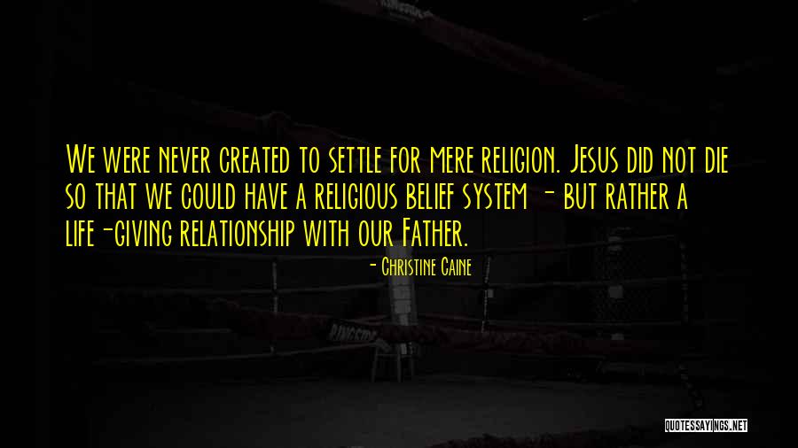 Giving Your Life To Jesus Quotes By Christine Caine Giving Your Life To Jesus Quotes By Christine Caine