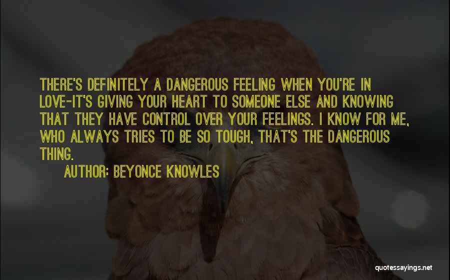 Giving Your Love To Someone Else Quotes By Beyonce Knowles
