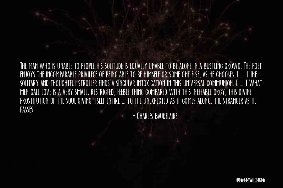 Giving Your Love To Someone Else Quotes By Charles Baudelaire