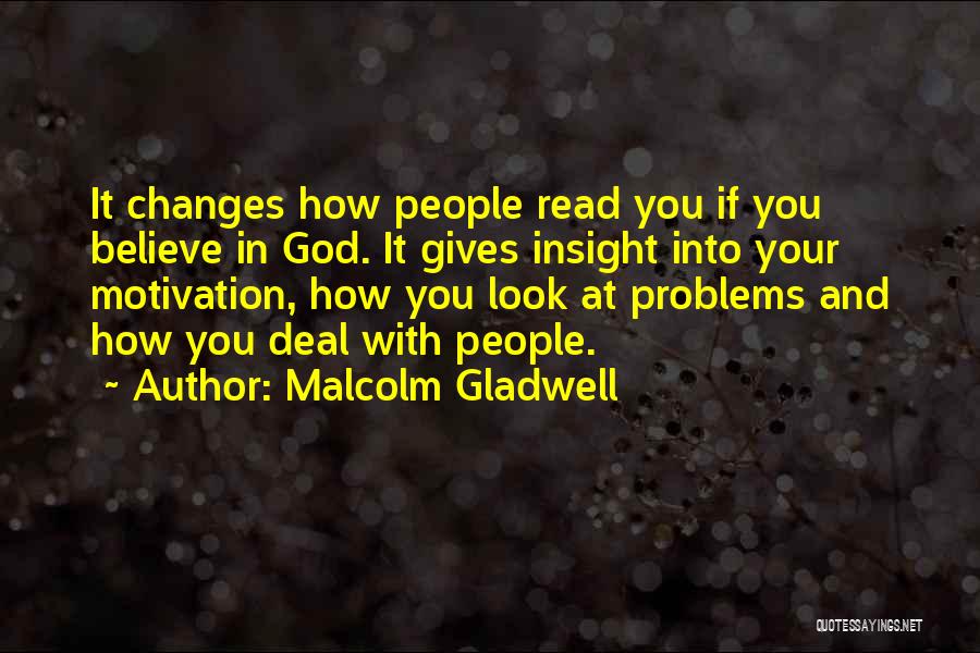 Giving Your Problems To God Quotes By Malcolm Gladwell