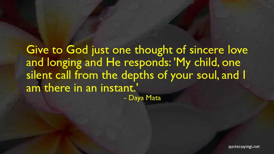 Giving Your Soul Quotes By Daya Mata Giving Your Soul Quotes By Daya Mata