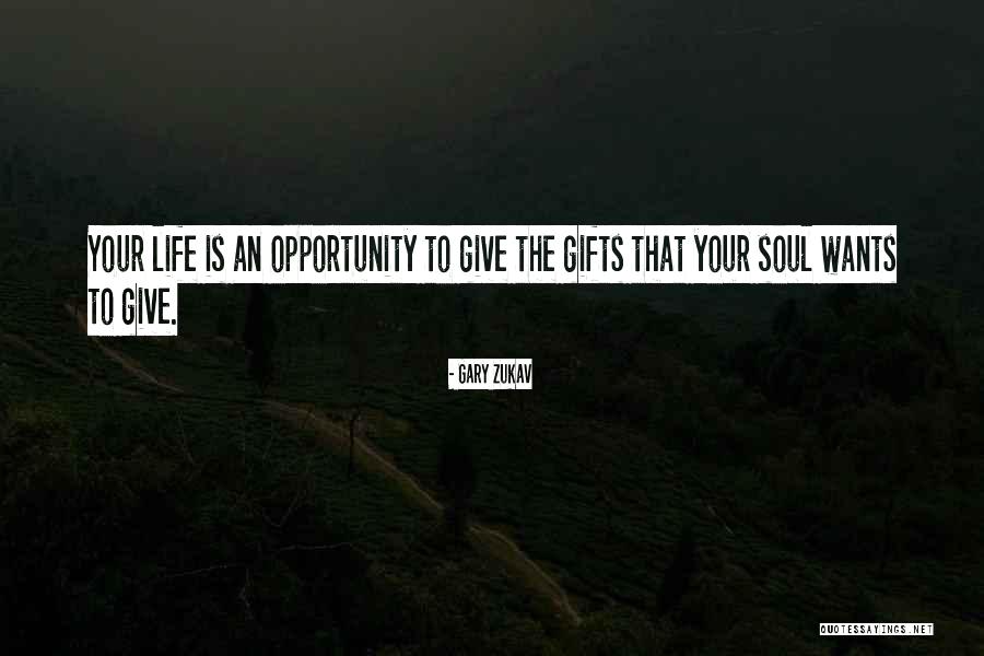 Giving Your Soul Quotes By Gary Zukav Giving Your Soul Quotes By Gary Zukav