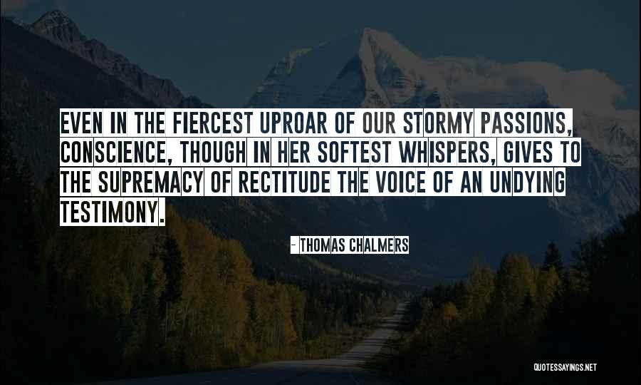 Giving Your Testimony Quotes By Thomas Chalmers Giving Your Testimony Quotes By Thomas Chalmers