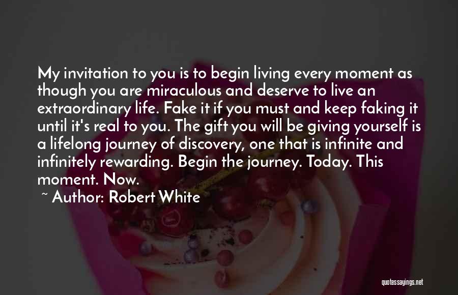 Giving Yourself A Gift Quotes By Robert White