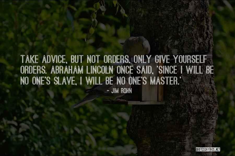 Giving Yourself Advice Quotes By Jim Rohn