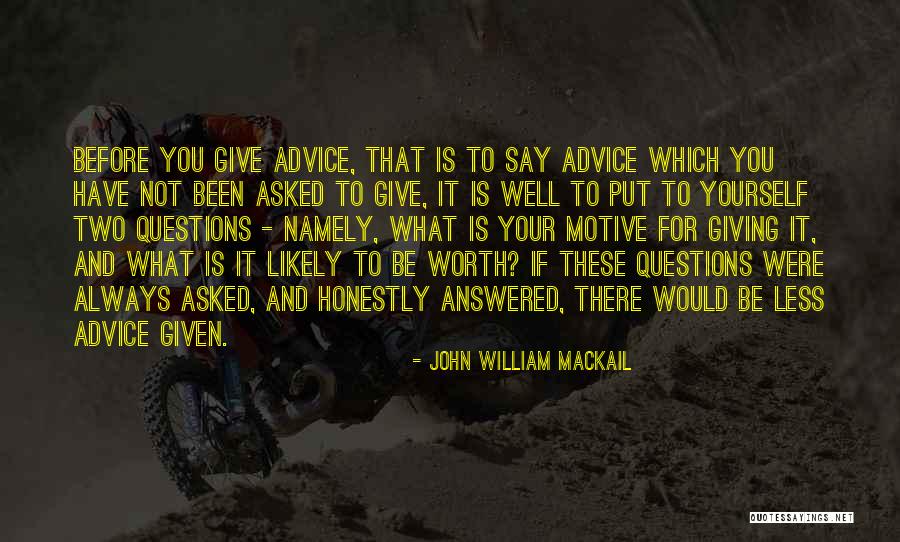 Giving Yourself Advice Quotes By John William Mackail