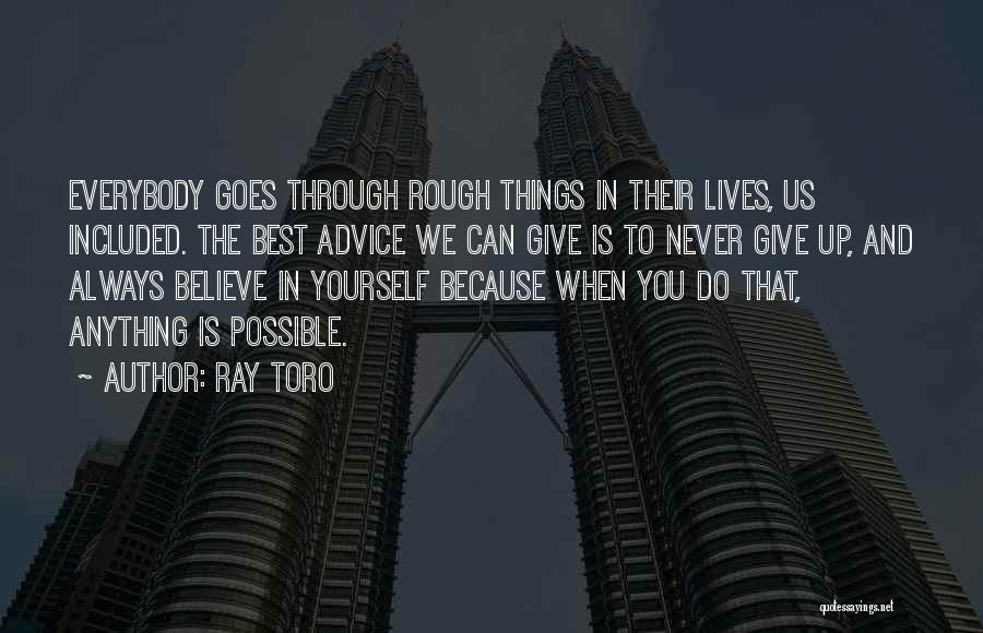 Giving Yourself Advice Quotes By Ray Toro