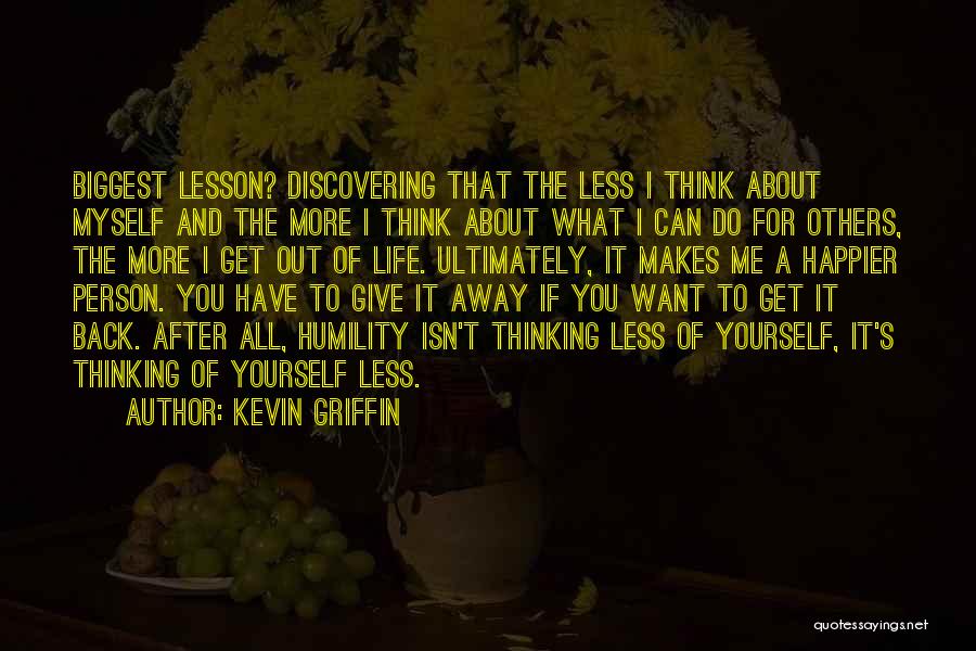 Giving Yourself Away Quotes By Kevin Griffin