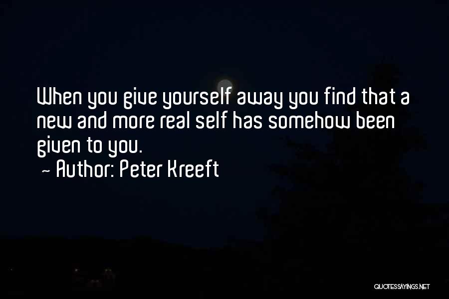 Giving Yourself Away Quotes By Peter Kreeft