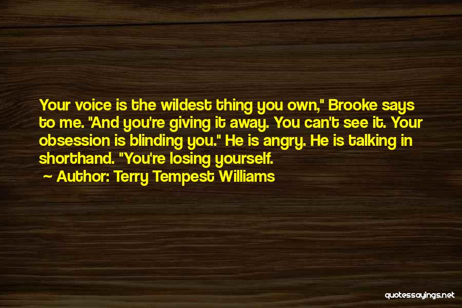 Giving Yourself Away Quotes By Terry Tempest Williams