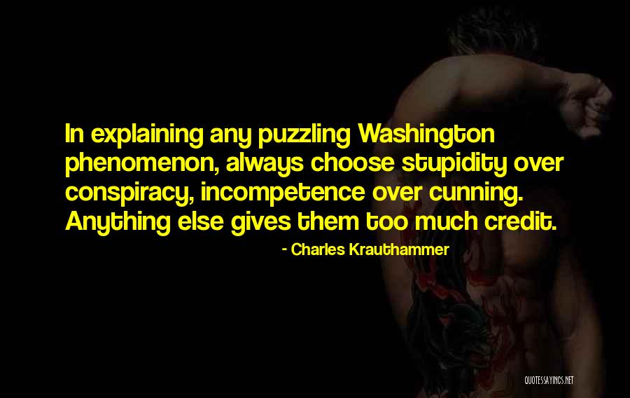 Giving Yourself More Credit Quotes By Charles Krauthammer