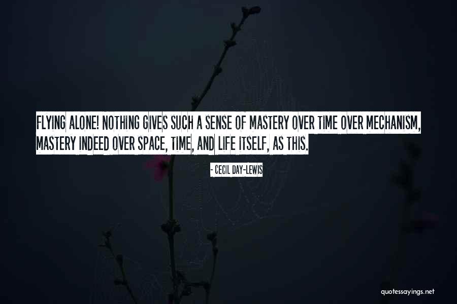 Giving Yourself Space Quotes By Cecil Day-Lewis Giving Yourself Space Quotes By Cecil Day-Lewis