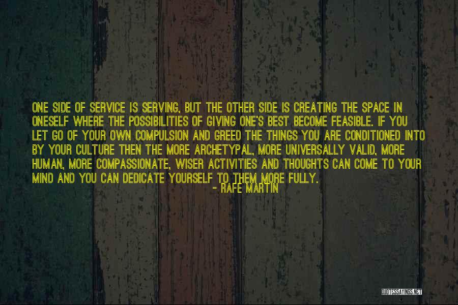 Giving Yourself Space Quotes By Rafe Martin Giving Yourself Space Quotes By Rafe Martin