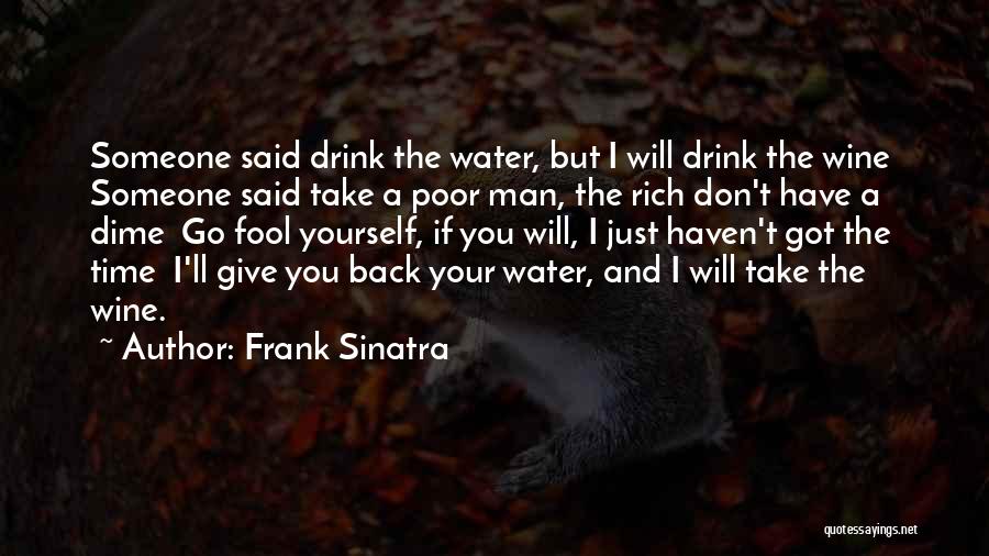 Giving Yourself Time Quotes By Frank Sinatra