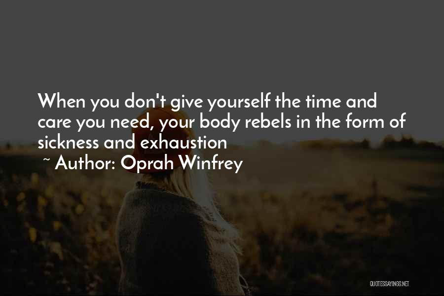 Giving Yourself Time Quotes By Oprah Winfrey