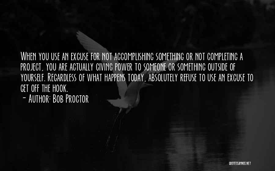 Giving Yourself To Someone Quotes By Bob Proctor