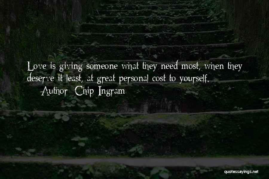 Giving Yourself To Someone Quotes By Chip Ingram