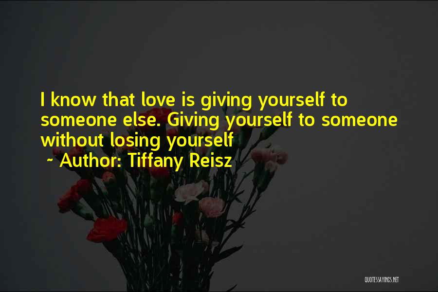 Giving Yourself To Someone Quotes By Tiffany Reisz