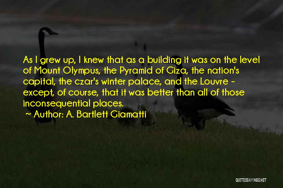 Giza Quotes By A. Bartlett Giamatti