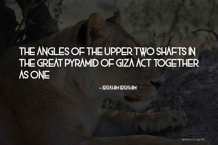 Giza Quotes By Ibrahim Ibrahim Giza Quotes By Ibrahim Ibrahim