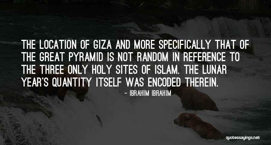 Giza Quotes By Ibrahim Ibrahim