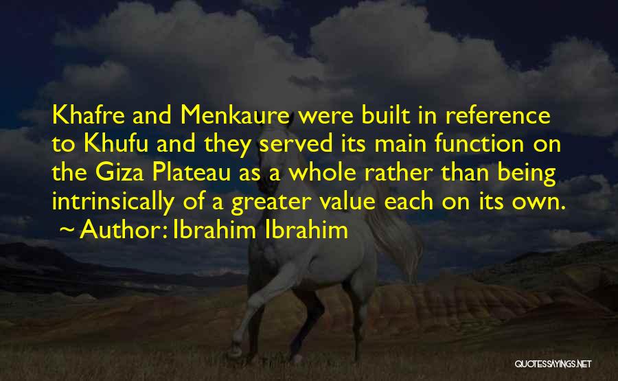 Giza Quotes By Ibrahim Ibrahim