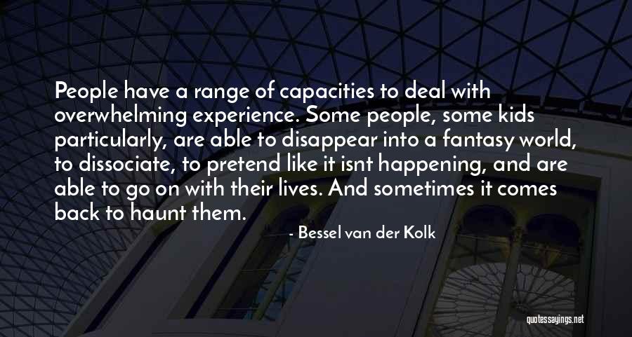 Gizdich Farms Quotes By Bessel Van Der Kolk Gizdich Farms Quotes By Bessel Van Der Kolk