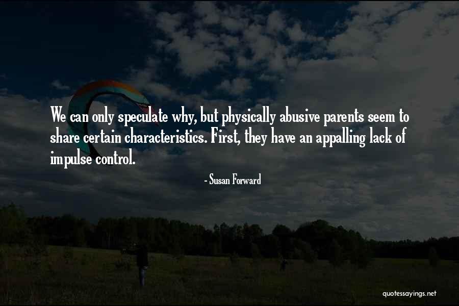 Gizlenen Objeler Quotes By Susan Forward Gizlenen Objeler Quotes By Susan Forward