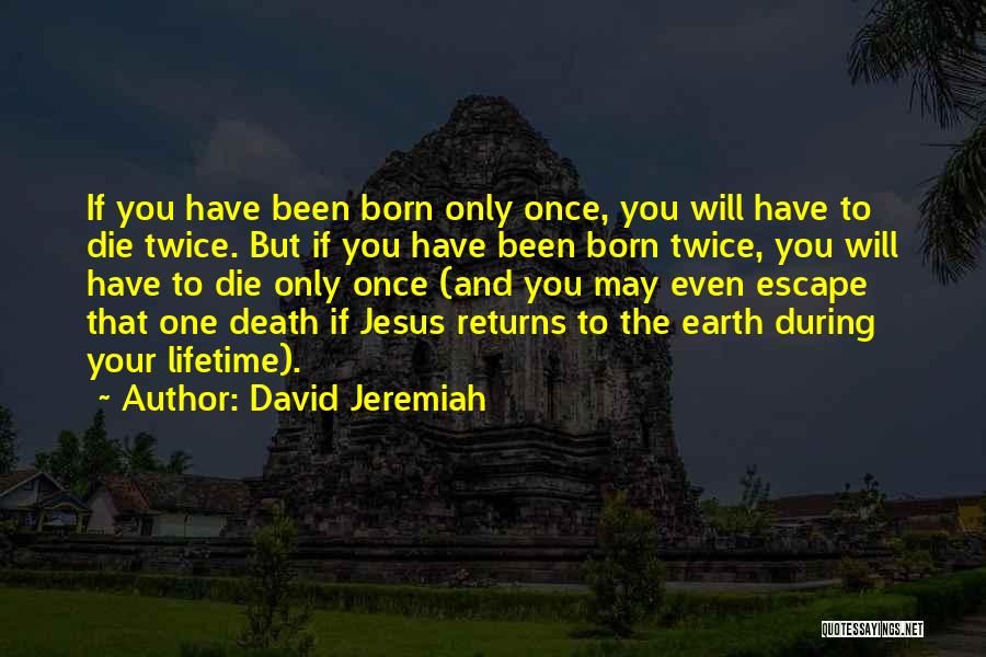 Gjallerhorn Quotes By David Jeremiah
