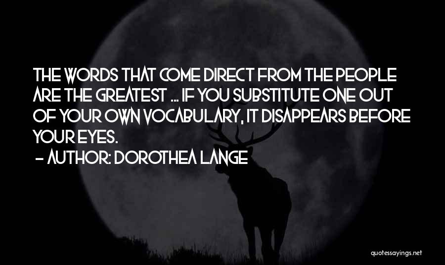 Gjendet Ufo Quotes By Dorothea Lange