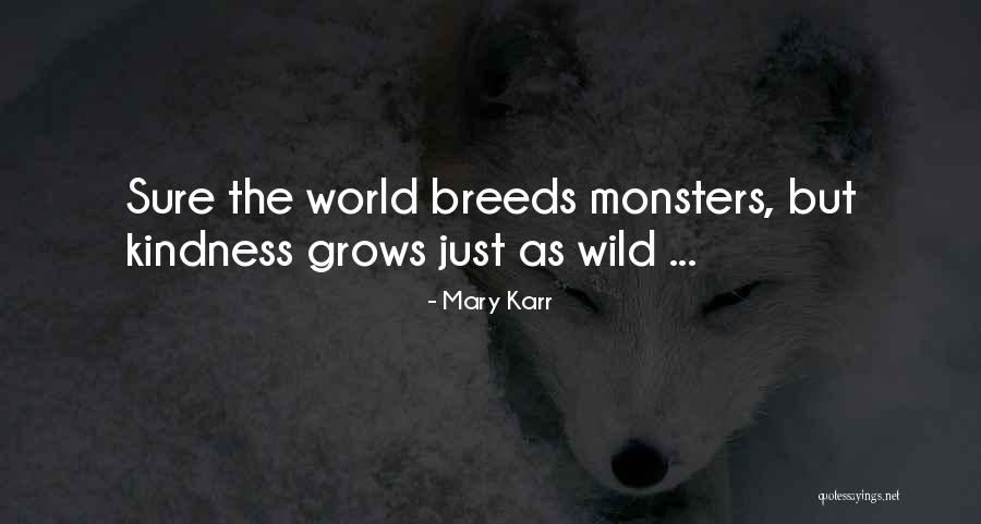 Gjerdrum Village Quotes By Mary Karr Gjerdrum Village Quotes By Mary Karr