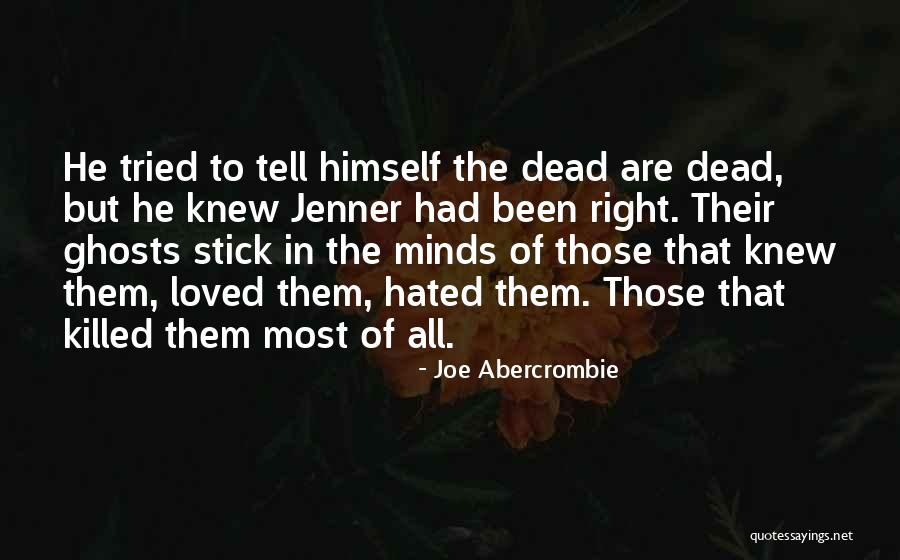 Gjethe Vjeshte Quotes By Joe Abercrombie Gjethe Vjeshte Quotes By Joe Abercrombie