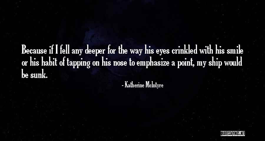 Gjethe Vjeshte Quotes By Katherine McIntyre Gjethe Vjeshte Quotes By Katherine McIntyre