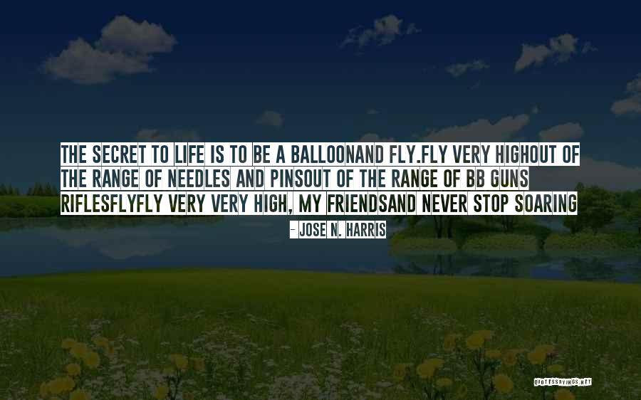 Gjithe Jeten Quotes By Jose N. Harris Gjithe Jeten Quotes By Jose N. Harris