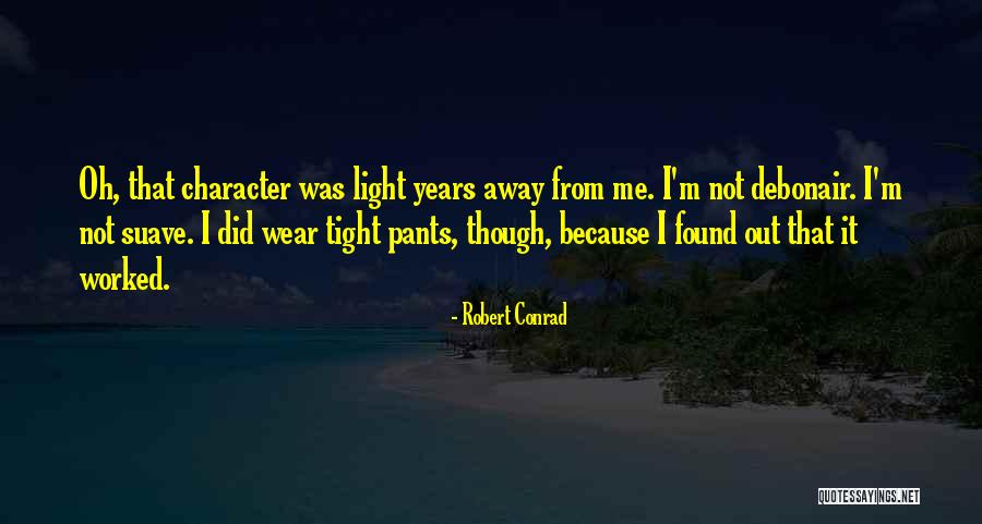 Gjithmon Bashk Quotes By Robert Conrad Gjithmon Bashk Quotes By Robert Conrad