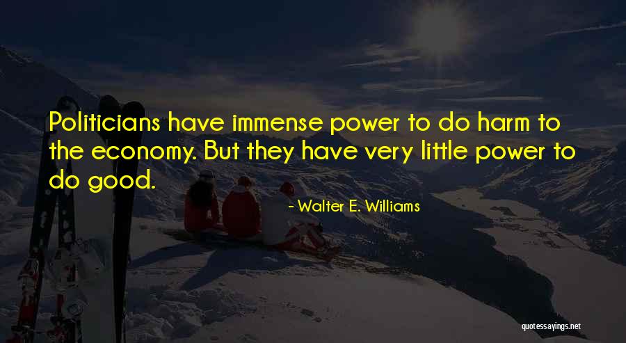 Gjoni Construction Quotes By Walter E. Williams Gjoni Construction Quotes By Walter E. Williams