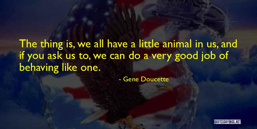 Gjorgjievski Quotes By Gene Doucette Gjorgjievski Quotes By Gene Doucette