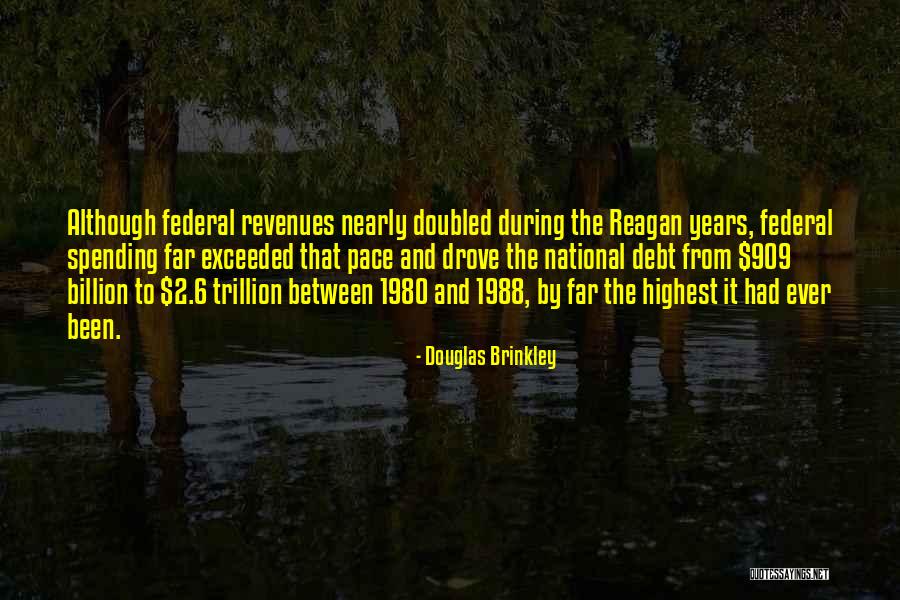 Gjysmeliria Quotes By Douglas Brinkley Gjysmeliria Quotes By Douglas Brinkley